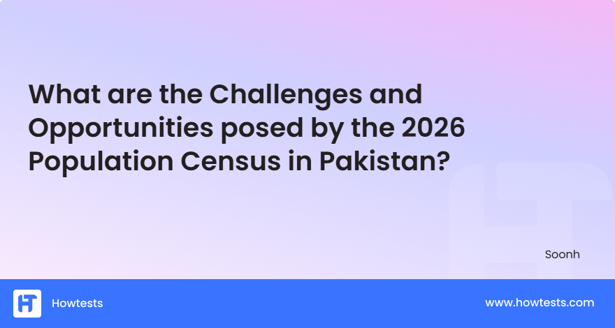 What are the Challenges and Opportunities posed by the 2026 Population Census in Pakistan?